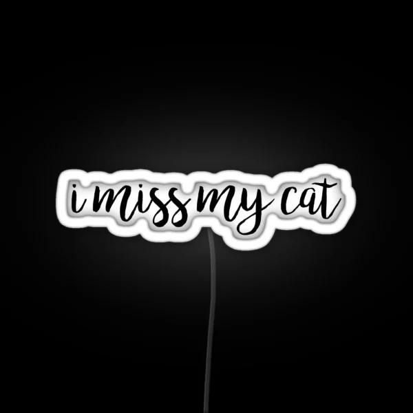 I Miss My Cat RGB Neon Sign