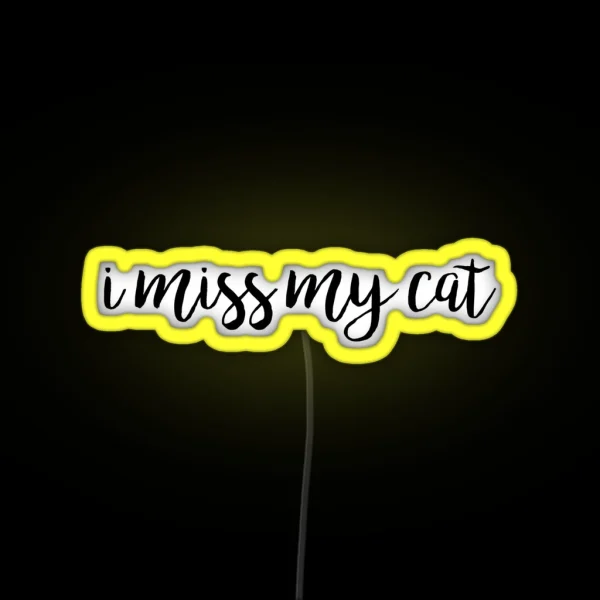 I Miss My Cat RGB Neon Sign