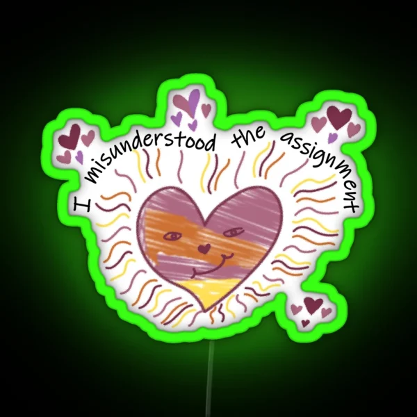 I Misunderstood The Assignment RGB Neon Sign