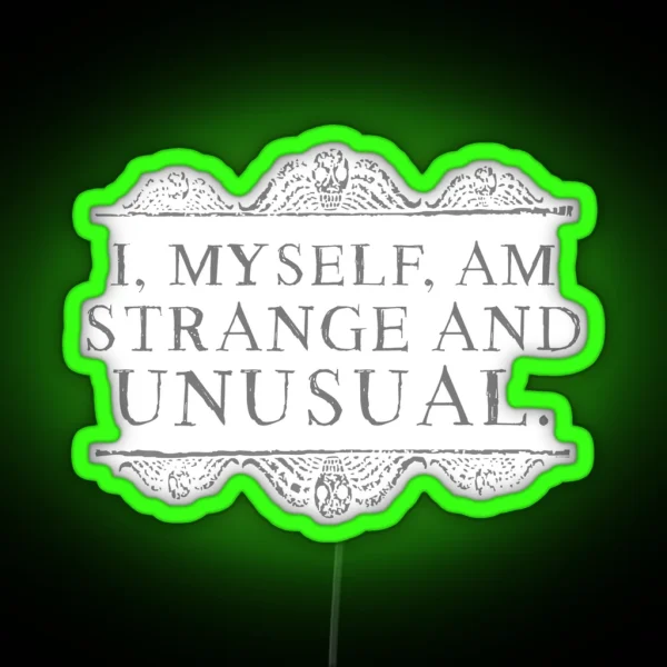 I Myself Am Strange And Unusual RGB Neon Sign