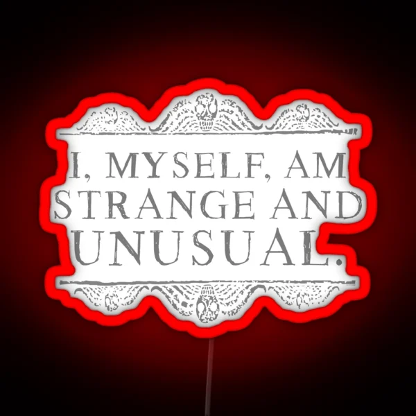 I Myself Am Strange And Unusual RGB Neon Sign