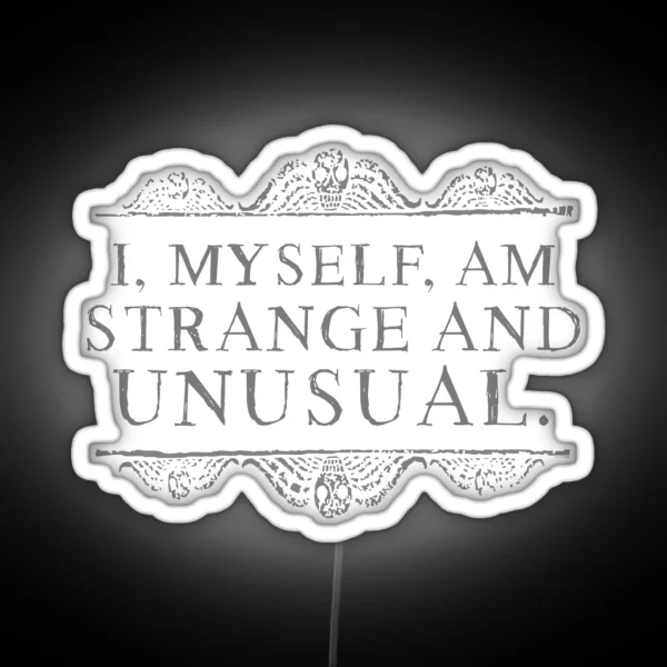 I Myself Am Strange And Unusual RGB Neon Sign