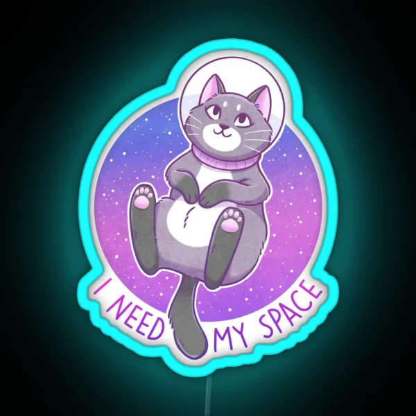 I Need My Space Astronaut Kitty RGB Neon Sign
