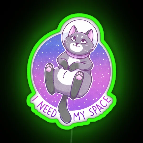 I Need My Space Astronaut Kitty RGB Neon Sign
