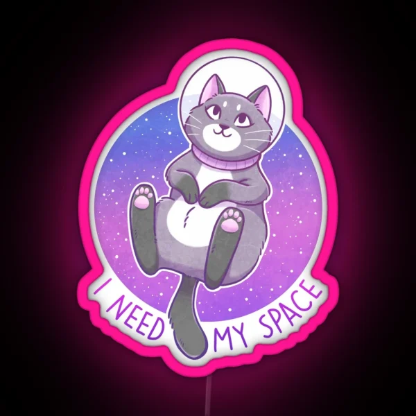 I Need My Space Astronaut Kitty RGB Neon Sign