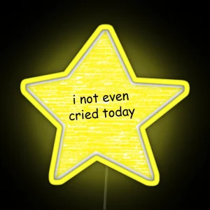 I Not Even Cried Today RGB Neon Sign