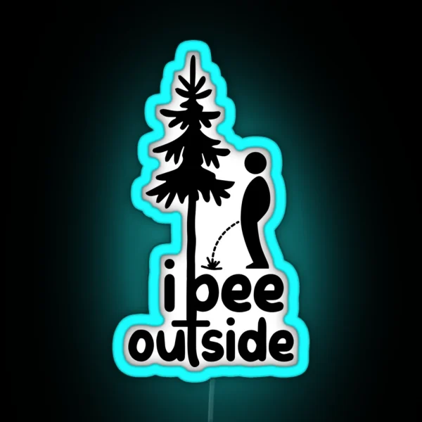 I Pee Outside RGB Neon Sign