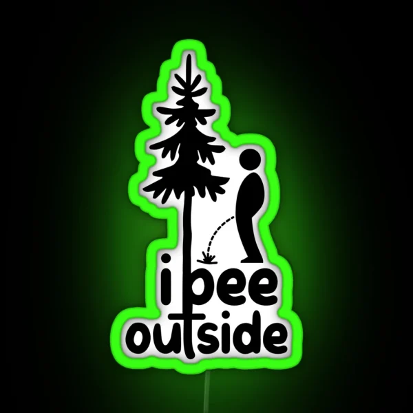 I Pee Outside RGB Neon Sign