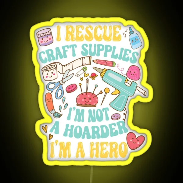 I Rescue Craft Supplies Kawaii Crafting Lover RGB Neon Sign