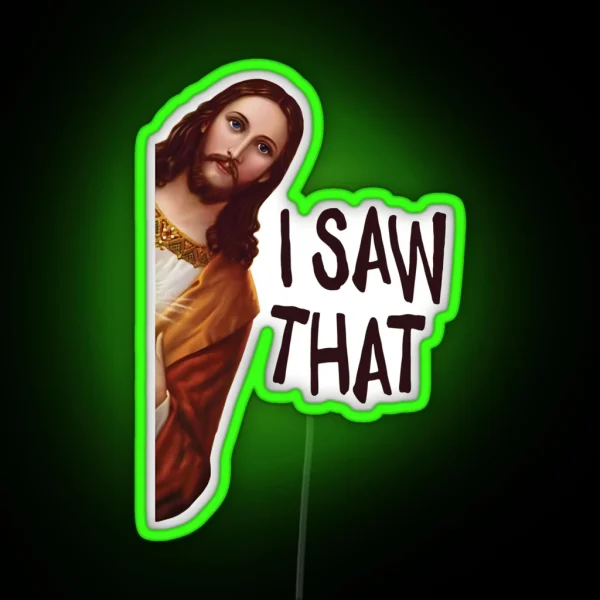 I Saw That Funny Jesus Christ Meme Aesthetic Typography Design RGB Neon Sign