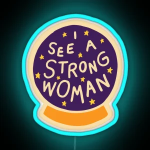 I See A Strong Woman On Lilac RGB Neon Sign