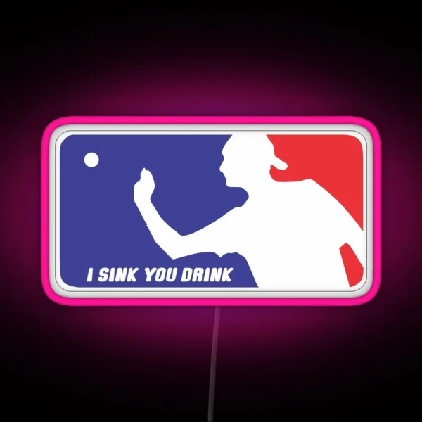 I Sink You Drink RGB Neon Sign