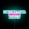 I ski like a girl and crush it every time