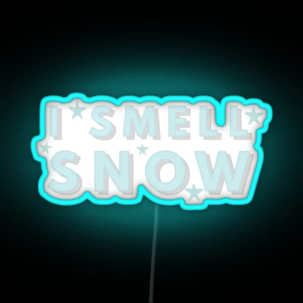 I Smell Snow Quote RGB Neon Sign