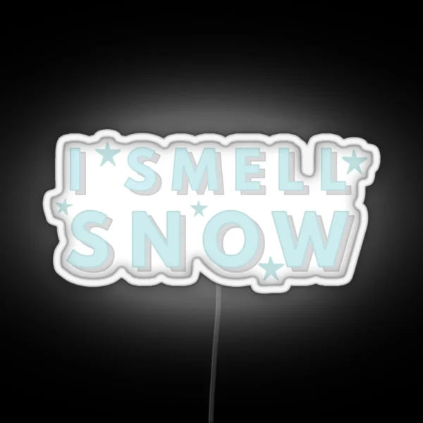 I Smell Snow Quote RGB Neon Sign