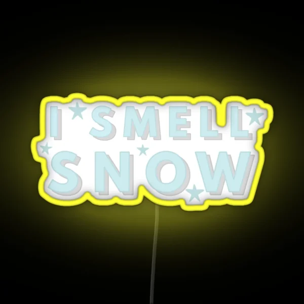 I Smell Snow Quote RGB Neon Sign