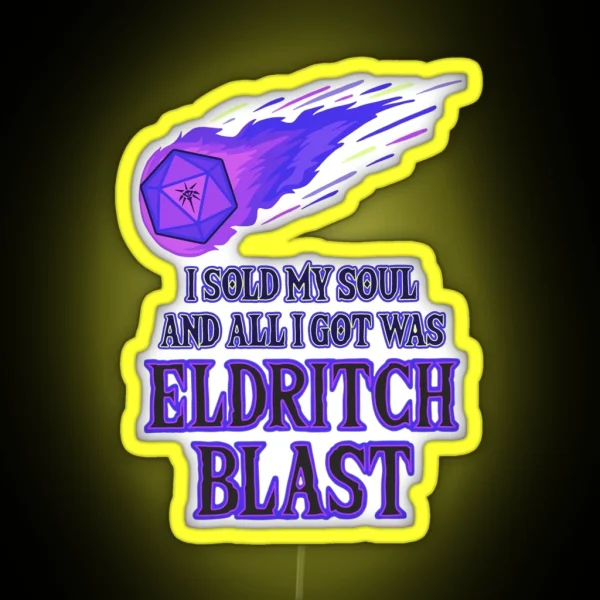 I SOLD MY SOUL AND ALL I GOT WAS ELDRITCH RGB Neon Sign
