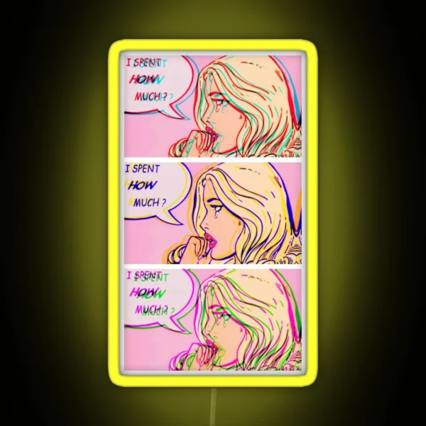 I Spent How Much Comic Pop Art Print RGB Neon Sign