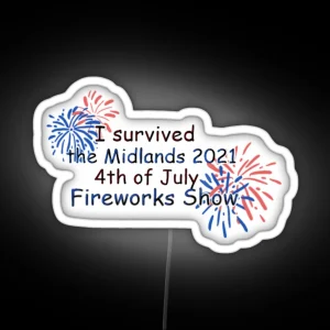 I Survived The Midlands Fireworks 2021 RGB Neon Sign