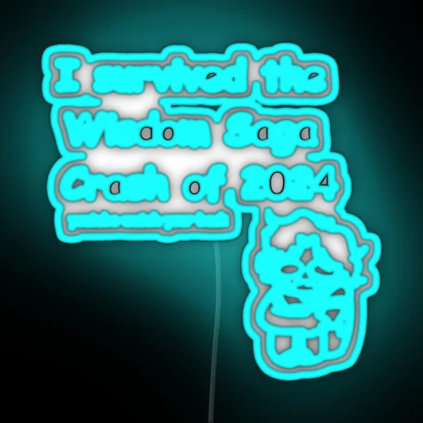 I Survived The Wisdom Saga Crash Epic The RGB Neon Sign
