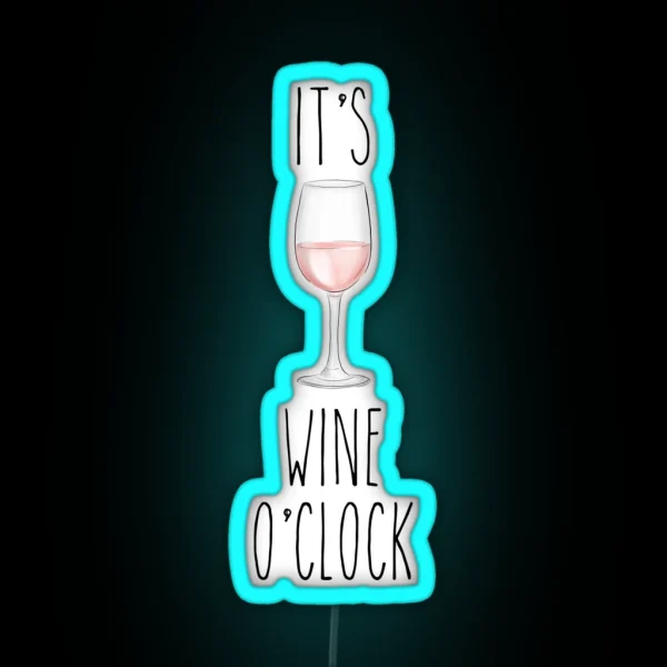I Ts Wine O Clock 2 RGB Neon Sign