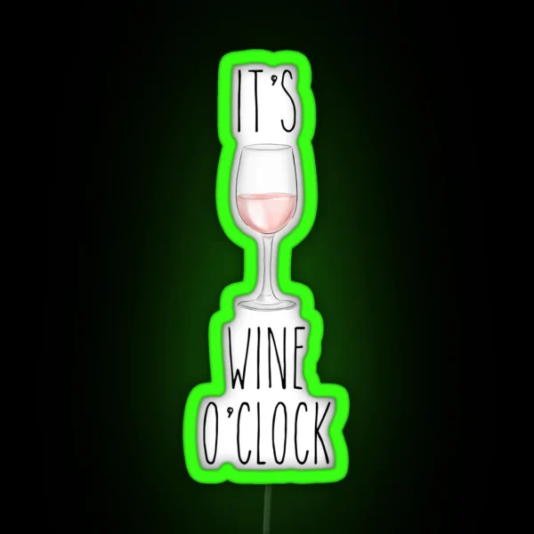 I Ts Wine O Clock 2 RGB Neon Sign