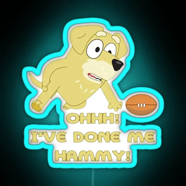I Ve Done Me Hammy RGB Neon Sign