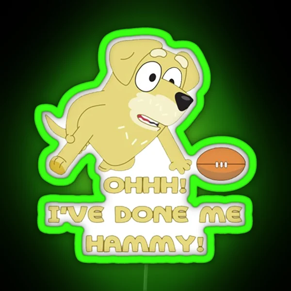 I Ve Done Me Hammy RGB Neon Sign