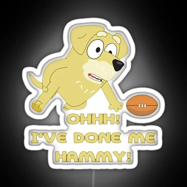I Ve Done Me Hammy RGB Neon Sign