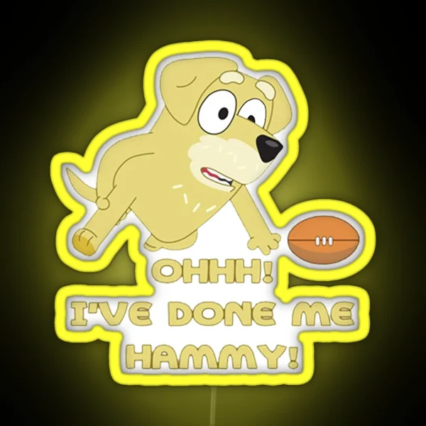 I Ve Done Me Hammy RGB Neon Sign
