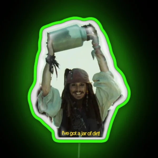 I Ve Got A Jar Of Dirt RGB Neon Sign