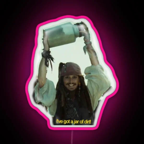 I Ve Got A Jar Of Dirt RGB Neon Sign