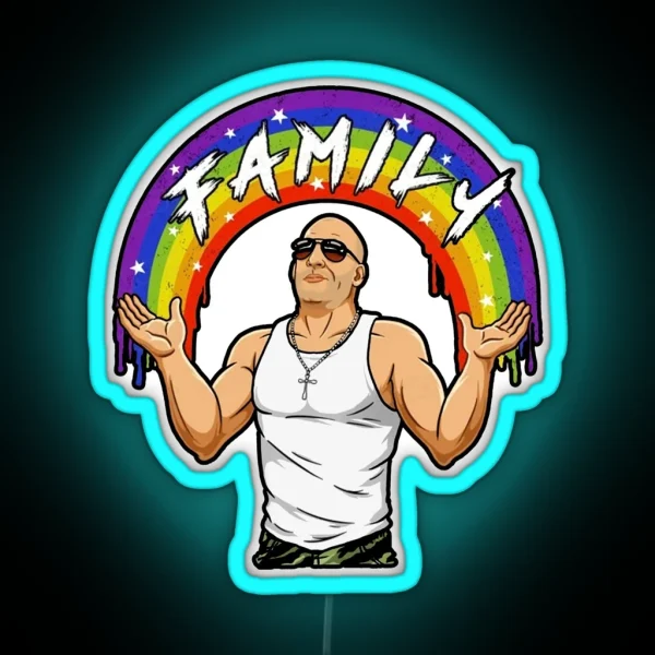 I Ve Got Family Dom Toretto Fast And Furious Meme RGB Neon Sign