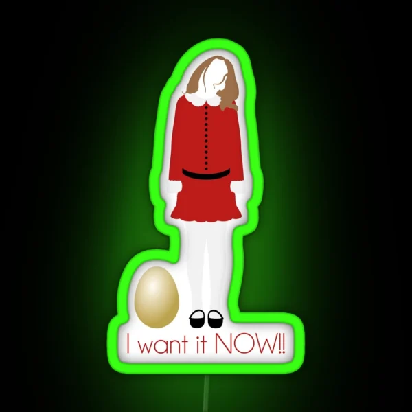 I Want It NOW RGB Neon Sign
