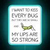 Whimsical bug lover's neon sign with tongue-in-cheek humorous insect obsession message