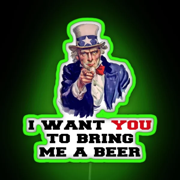 I WANT YOU TO BRING ME A BEER RGB Neon Sign