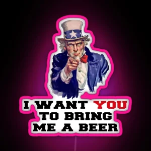 I WANT YOU TO BRING ME A BEER RGB Neon Sign