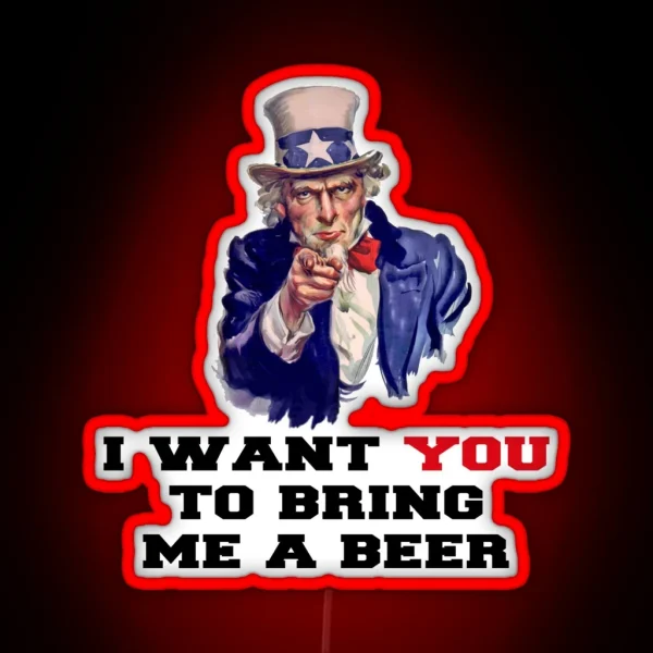 I WANT YOU TO BRING ME A BEER RGB Neon Sign