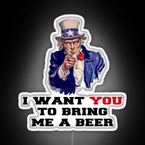 I WANT YOU TO BRING ME A BEER RGB Neon Sign