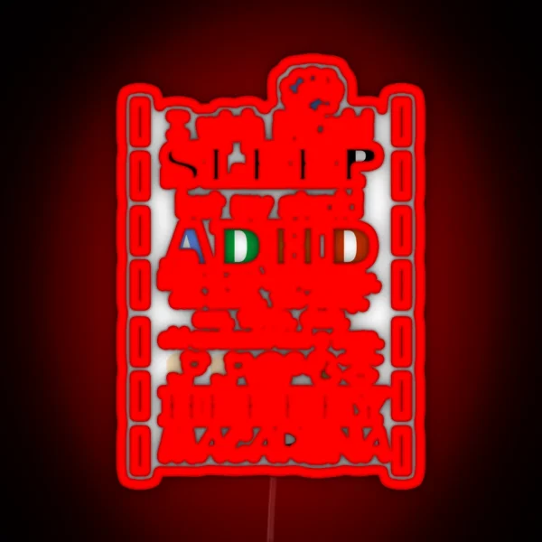 I Wish I Could Sleep But My Stupid ADHD Kicks In 1 RGB Neon Sign