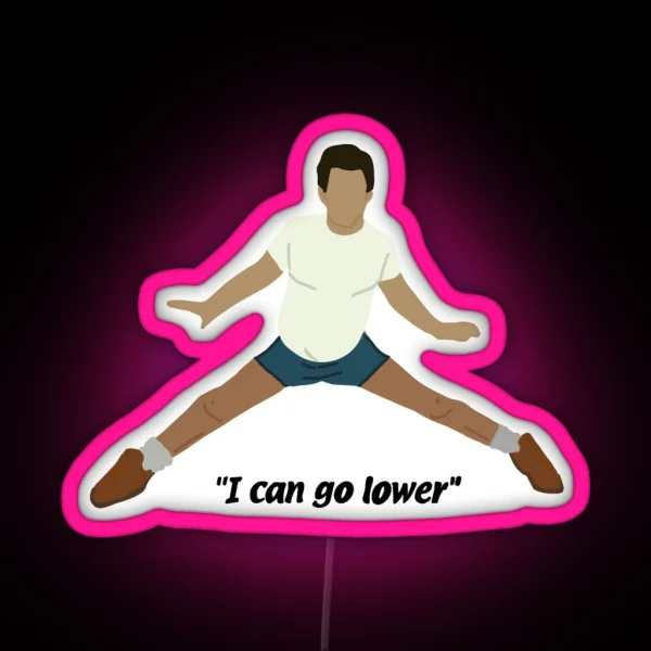 IASIP I Can Go Lower Dennis Led RGB Neon Sign