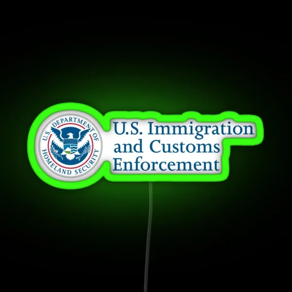 ICE Immigration And Customs Enforcement Homeland RGB Neon Sign