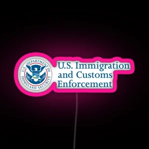 ICE Immigration And Customs Enforcement Homeland RGB Neon Sign