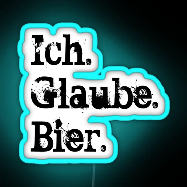 Ich Glaube Bier RGB Neon Sign