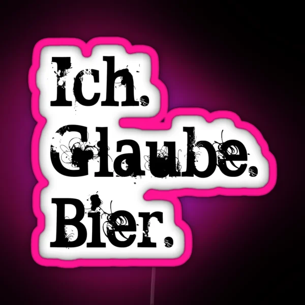 Ich Glaube Bier RGB Neon Sign