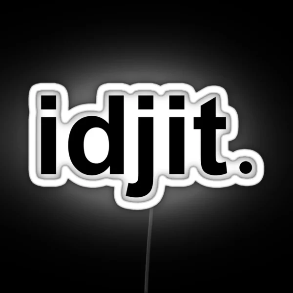 Idjit RGB Neon Sign