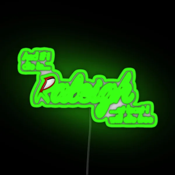 If I Die In Raleigh RGB Neon Sign