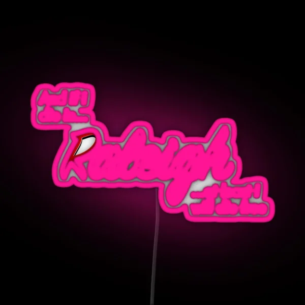 If I Die In Raleigh RGB Neon Sign