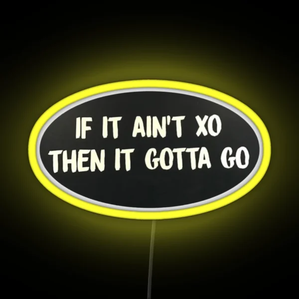 If It Ain T Xo RGB Neon Sign