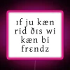 Fun neon sign for quirky friendships and playful vibes indoors.
